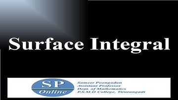 Lecture 2: Surface Integral (For S3 Complementary Mathematics)