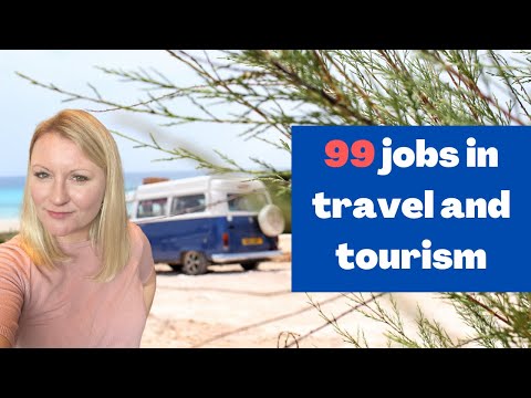 99 Exciting Jobs In Travel And Tourism