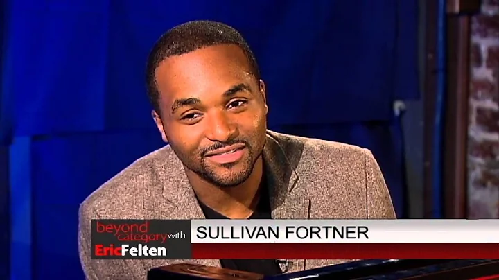 Beyond Category: Sullivan Fortner