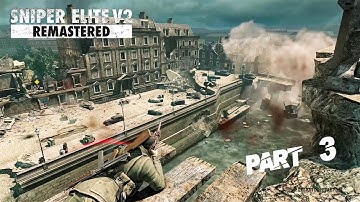 SNIPER ELITE V2 REMASTERED Gameplay Walkthrough Part 3 [4K60FPS]