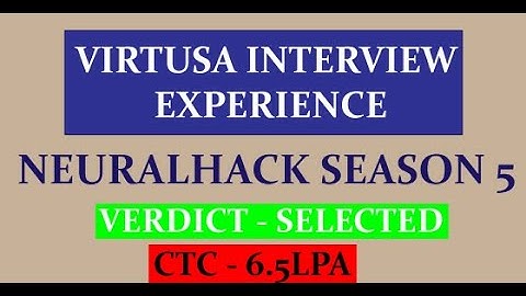 VIRTUSA INTERVIEW EXPERIENCE 2022 | Neural Hack 5 Experience | All Interview Questions | SELECTED🔥