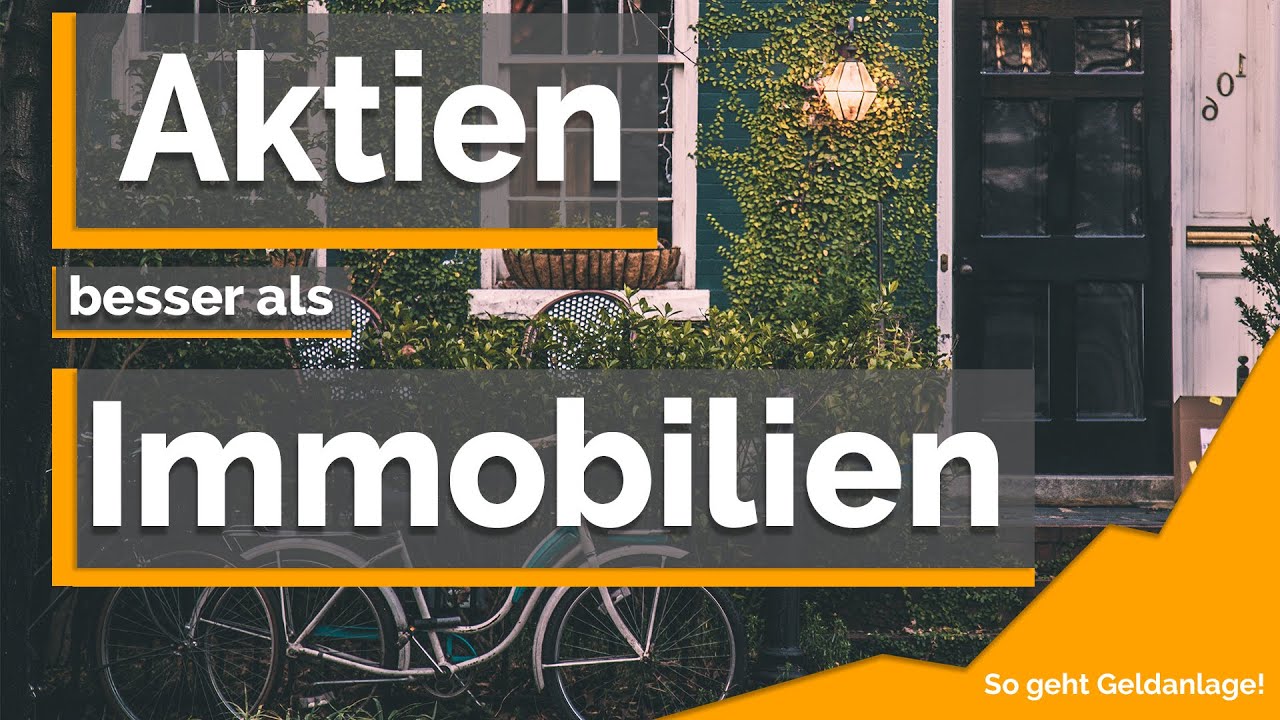 Die 6 Vorteile Von Aktien Gegenuber Immobilien