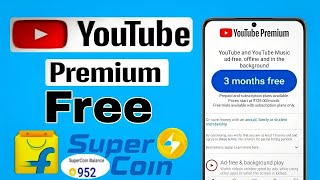 How To Redeem YouTube Premium By Flipkart Super Coins / How to get Youtube premium free/ 3 Months