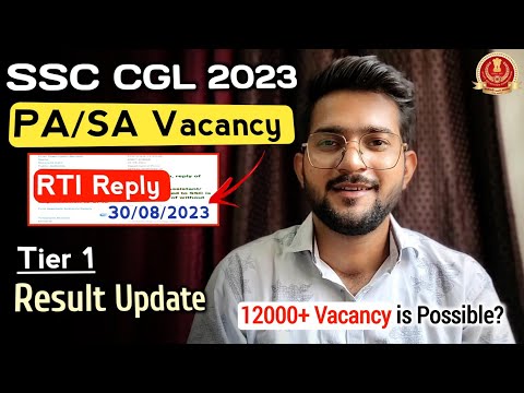 SSC CGL 2023 PA/SA Vacancy RTI Reply 🎉 || SSC CGL Tier 1 Result Date