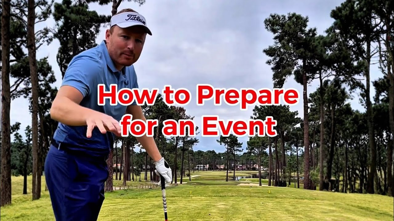 How to prepare for an event | Golf 