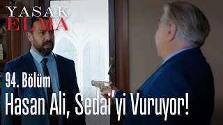 Hasan Ali, Sedai'yi vuruyor - Yasak Elma 94. Bölüm