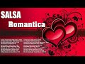 SALSA ROMÁNTICA 2020   Grandes Canciones de la Mejor Salsa Romantica