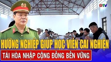 Giúp học viên cai nghiện tái hòa nhập cộng đồng | An ninh Điện Biên 1-5-2025 | Điện Biên TV
