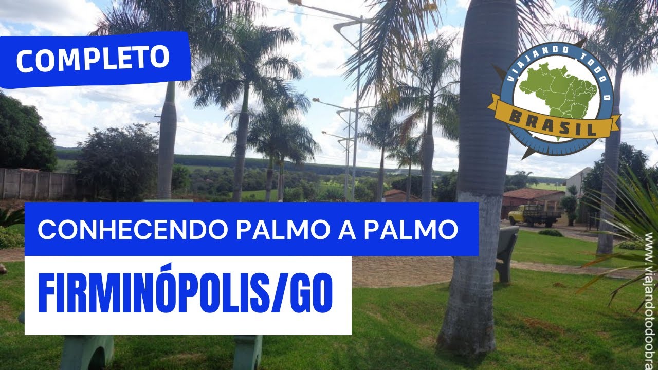Firminópolis/GO Especial Viajando Todo o Brasil YouTube