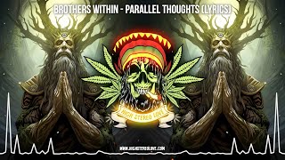 Brothers Within - Parallel Thoughts 🌿 (New Reggae / Cali Reggae / Roots Reggae / Lyric Video)