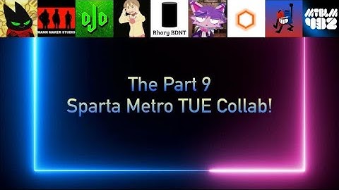 The Part 9 Sparta Metro TUE Collab