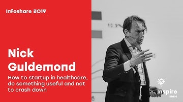 Infoshare 2019: Nick Guldemond - How to startup in healthcare, do something useful and (...)