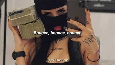 Cazzu - Bounce (3/3 Bonus trap) letra