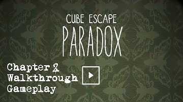Cube Escape: PARADOX Chapter 2 Complete Walkthrough