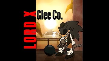 Lord X Ft. RedGlove - Glee Co. (in collaboration with Churgney Gurgney)