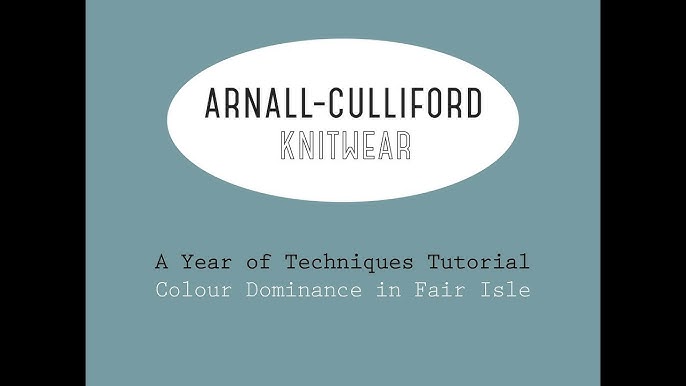 billede klarhed Susteen A Year of Techniques: Fair Isle Colour Dominance Tutorial - YouTube