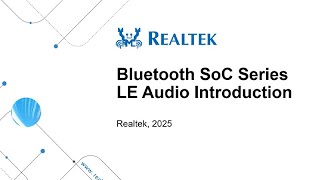 Bluetooth SoC Series SDK Training – LE Audio Introduction screenshot 2