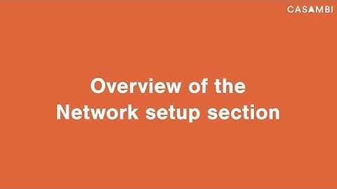 Casambi App Tutorial - Overview of the Network Setup Section