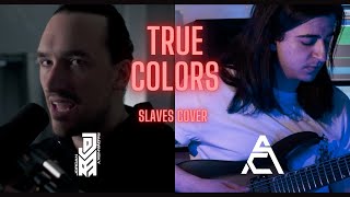 True Colors - Slaves (Jordan Radvansky Cover feat. Alae Cohen)