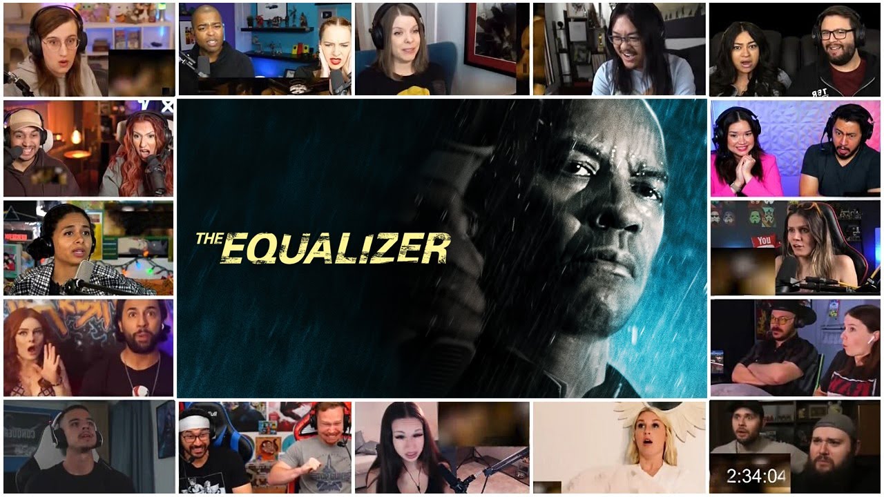[FULL] The Equalizer Reaction Mashup