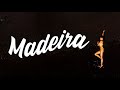 100 hours in Madeira
