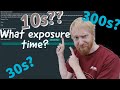 What exposure time should I use?! Let's answer that!
