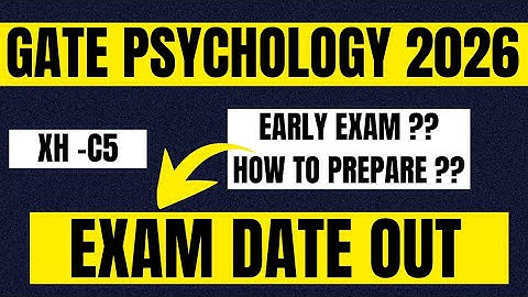 GATE Psychology 2026 Examendatum UIT - Phd psychologie aan het IIT