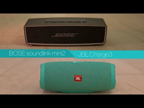 BOSE soundlink mini 2 vs JBL Charge 3 - Bluetooth Speaker