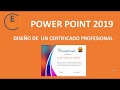 DISEÑO DE CERTIFICADO CON POWER POINT 2019