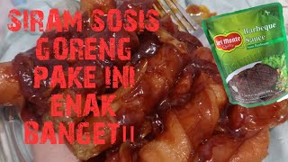 SOSIS GORENG SAOS BARBEQUE PEDAS!! MANTAP...