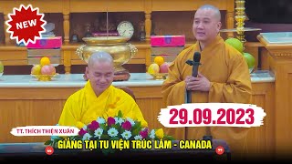 Mới 29.09.2023 - TT. Thích Thiện Xuân giảng tại Tv. Trúc Lâm, Canada - Thầy Thích Pháp Hòa