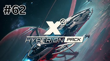 X4 Foundation Hyperion DLC Update Playthrough Part 62