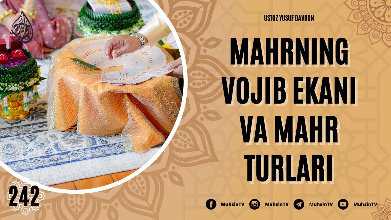 242-dars: Mahrning vojib ekani va mahr turlari | Ustoz Yusuf Davron