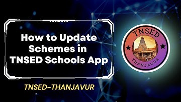 How to Update Schemes in TNSED Schools App