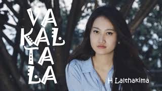 Video thumbnail of "VA KAL TA LA | H LALTHAKIMA | MIZO LOVE SONG"