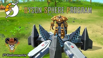 Dyson Sphere Program | Early Access | Gameplay Starting a new game! | Part 1