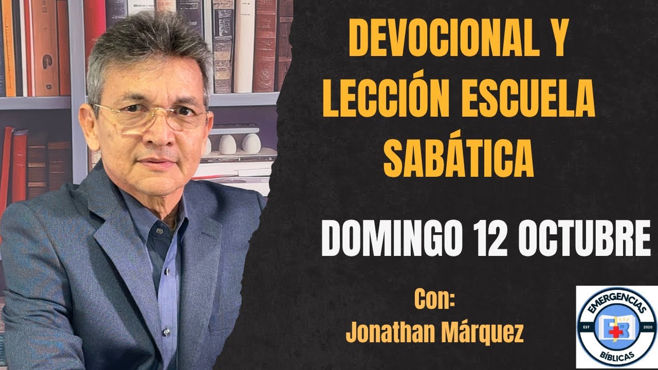DEVOCIONAL Y LECCIÓN DOMINGO 12 DE OCTUBRE - YouTube