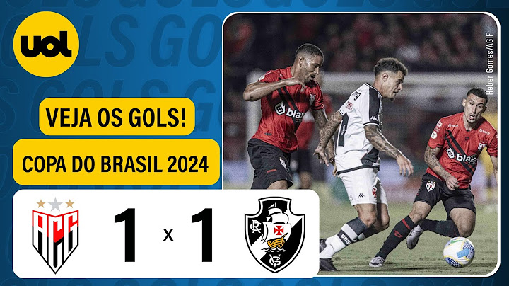 ATLÉTICO-GO 1 X 1 VASCO - COPA DO BRASIL 2024; VEJA OS GOLS