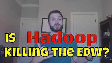 Is Hadoop Killing the EDW?