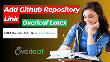 How to Add a GitHub Repository Link in Overleaf LaTeX | Add Any Link in LaTeX Easily