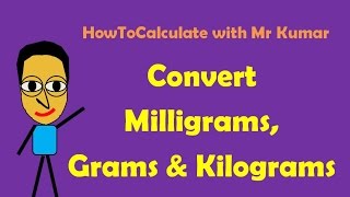 How to Convert Milligrams, Grams and Kilograms How to Convert Milligrams, Grams and Kilograms