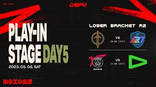 GG vs R7 / PSG vs LLL | 플레이-인 Day5 | 2023 MSI