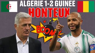 L'ALGERIE PERD FACE À LA GUINÉE, HONTEUX ET INADMISSIBLE LA COUPE DU MONDE 2026 TOZZZ !!