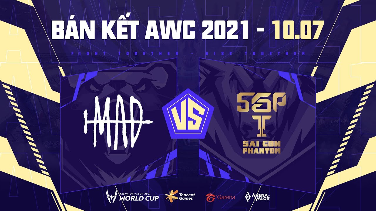 MAD TEAM vs SAIGON PHANTOM | MAD vs SGP - BÁN KẾT AWC 2021 - NGÀY 10/7