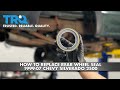 How To Replace Rear Wheel Seal 1999-2007 Chevy Silverado 2500