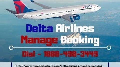 Delta Airlines Manage Booking | Reservations Phone Number