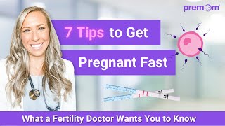 7 fertility tips from a fertility doctor by Premom Fertility & Ovulation Tracker 46,702 views 1 year ago 13 minutes, 58 seconds