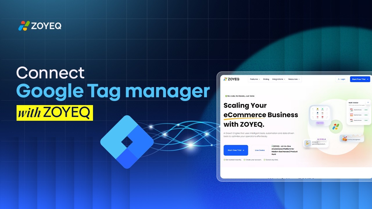 How to Connect Google Tag Manager with ZOYEQ | A Step by Step Guide ...