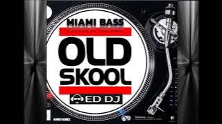 Miami Bass 06 Ed DJ (Rio) Reliquias do Funk