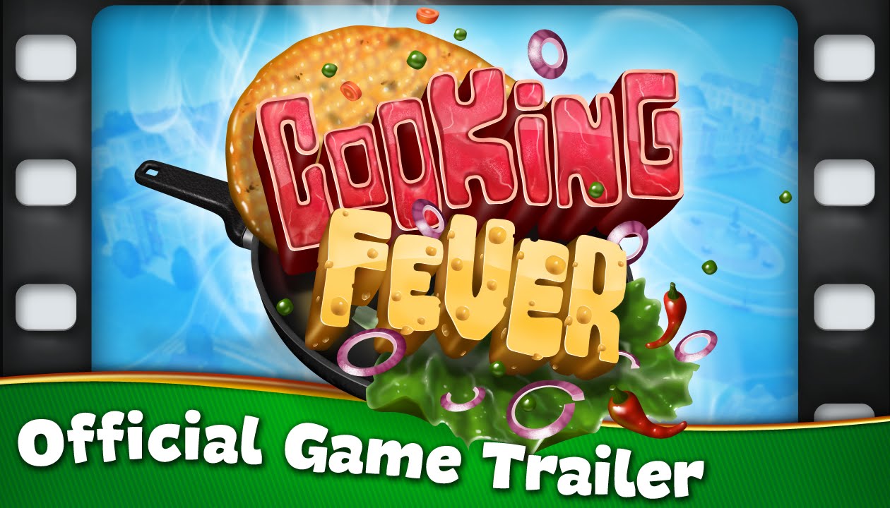 Cooking Fever Trailer 2015 - Youtube